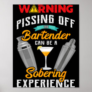 Warning Ing Off The Bartender Funny Sarcastic Bart Poster