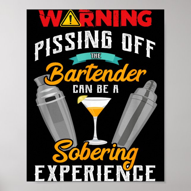 Warning Ing Off The Bartender Funny Sarcastic Bart Poster (Front)