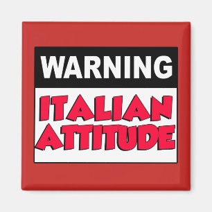 Warning Italian Attitude Magnet