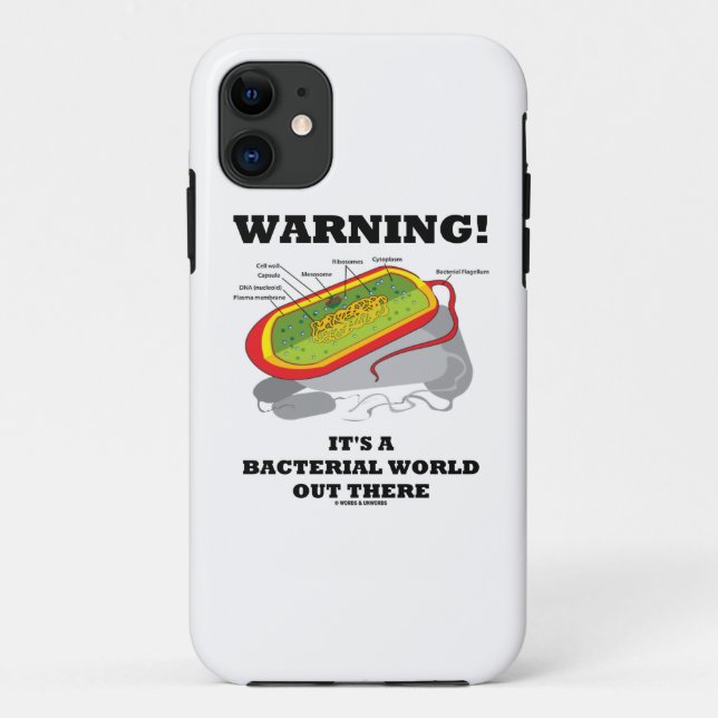 Warning! It's A Bacterial World Out There Case-Mate iPhone Case (Back)