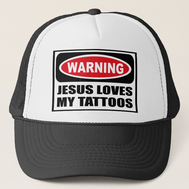 Warning JESUS LOVES MY TATTOOS Hat (Front)