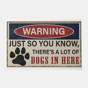 Warning Just So You Know, There's A Lot Of Dogs In Doormat