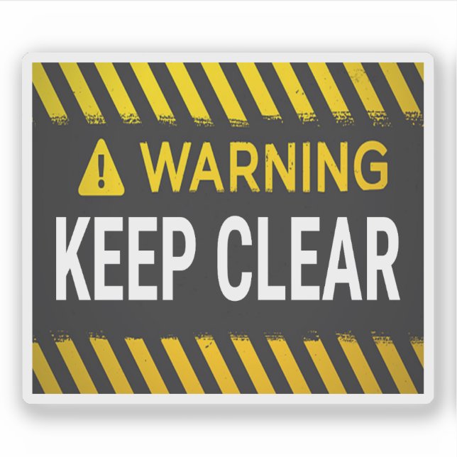 Warning Keep Clear (Front)