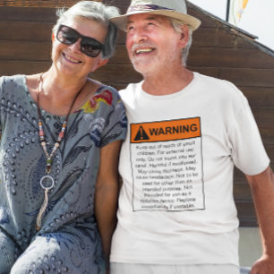 Warning Label Humour Funny Shirt