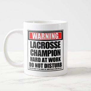 Warning Lacrosse Champion Hard At Work Large Coffee Mug