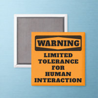 Warning Limited Tolerance Office Humour Magnet