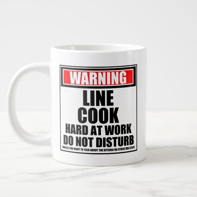 Warning Line Cook Hard At Work Do Not Disturb Large Coffee Mug (Left)