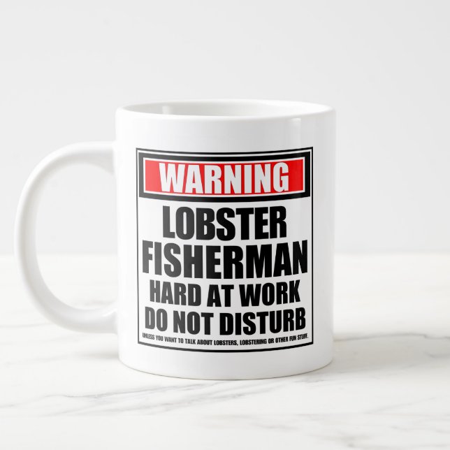 Warning Lobster Fisherman Hard At Work Large Coffee Mug (Left)