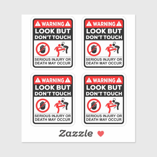 Warning Look But Don’t Touch Vinyl Stickers (Sheet)