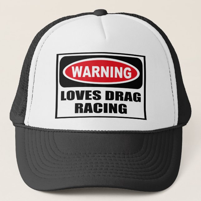 Warning LOVES DRAG RACING Hat (Front)