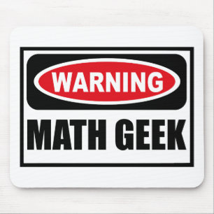 Warning MATH GEEK Mousepad