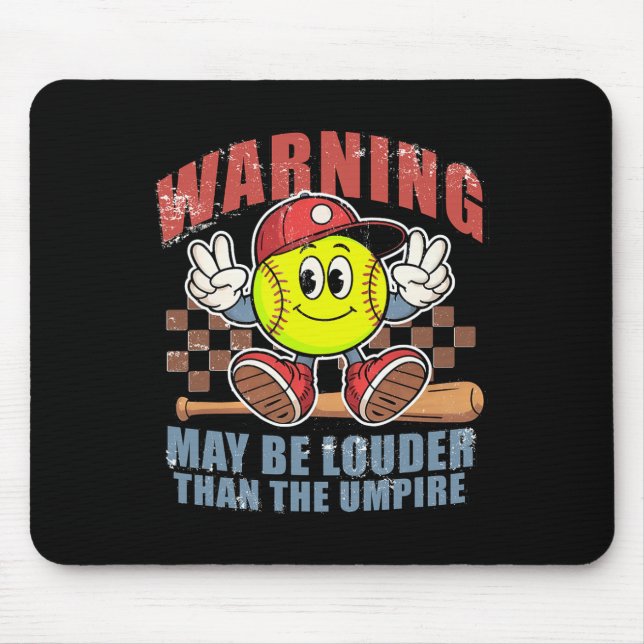 Warning May Be Louder Than The Umpire Game Day Sof Mouse Pad (Front)