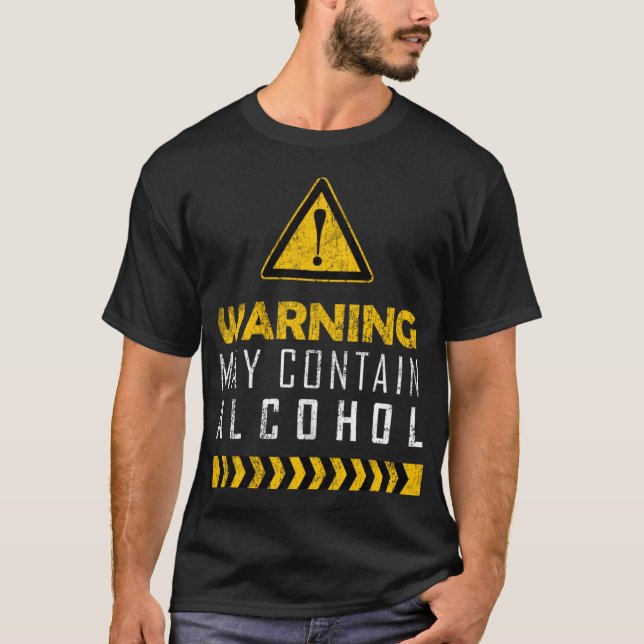 Warning May contain alcohol friends T-Shirt (Front)