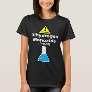 Warning may contain DHMO  Science Teacher H2O Pun T-Shirt