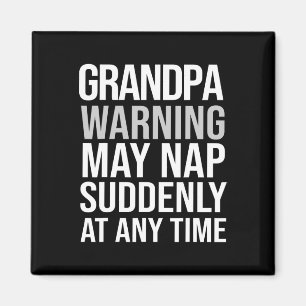 Warning May Nap Suddenly At Any Time Fathers Day F Magnet