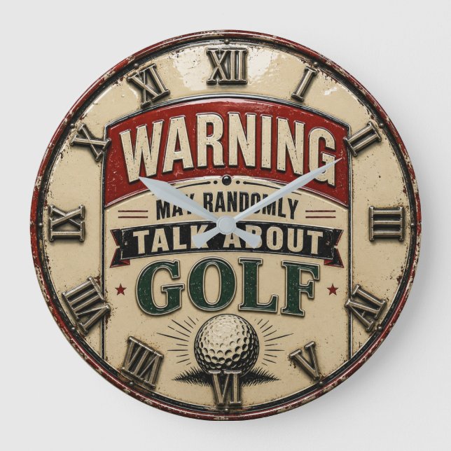  Warning May Randomly Talk About Golf  Large Clock (Front)