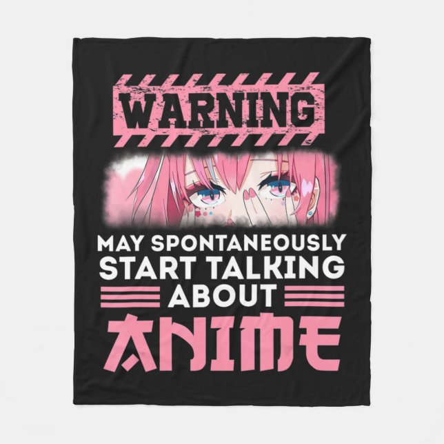 Warning May Spontaneously Start Talking About Anim Fleece Blanket (Front)