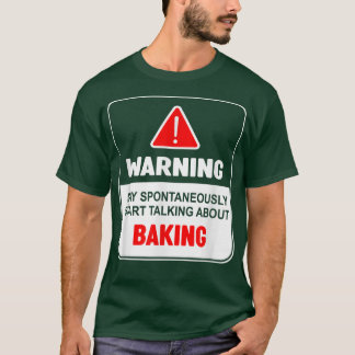 Warning May Spontaneously Start Talking About Baki T-Shirt