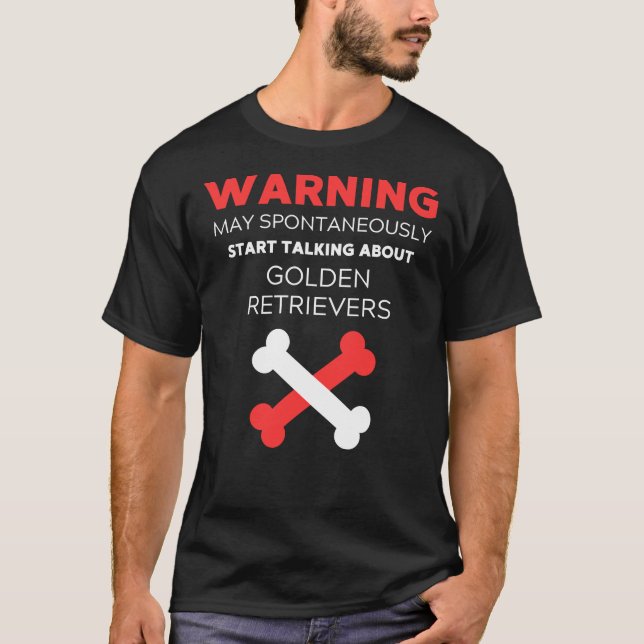 Warning May Spontaneously Start Talking About Gold T-Shirt (Front)