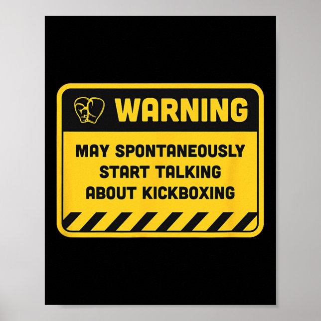 Warning May Spontaneously Start Talking About Kick Poster (Front)