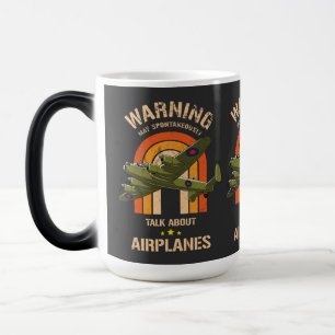 Warning May Spontaneously Talk About Airplanes  Magic Mug