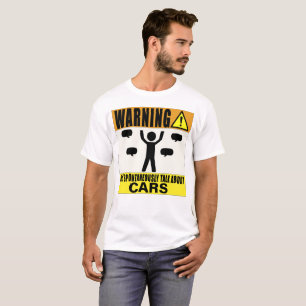 Warning May Spontaneously Talk About Cars T-Shirt