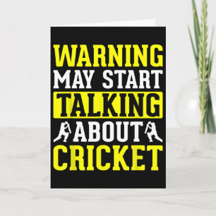 Warning May Start Taking About Cricket Funny Sport Card