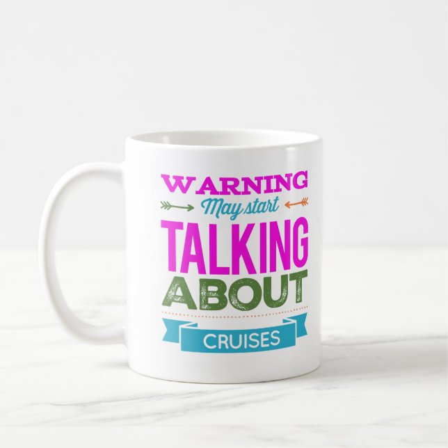 Warning | May start taking about cruises Coffee Mug (Left)
