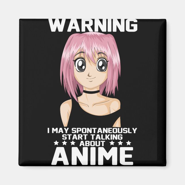 warning may start talking about anime magnet (Front)