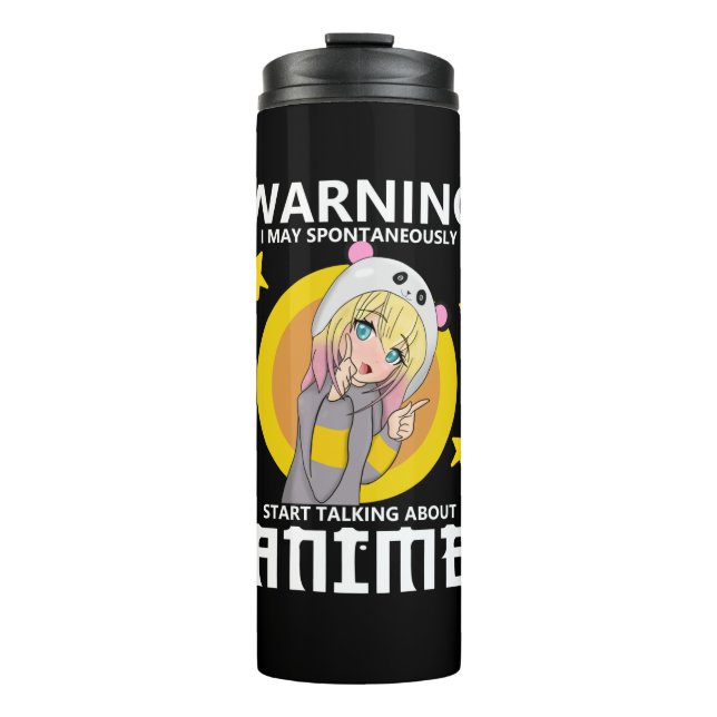 warning may start talking about anime thermal tumbler (Front)