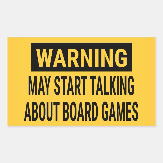 Warning May Start Talking About Board Games Sticker (Front)