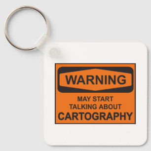Warning May Start Talking About Cartography Keychain