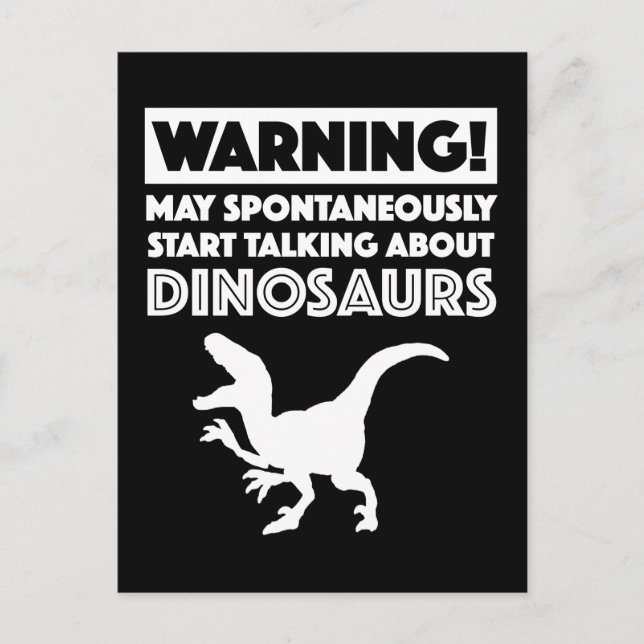 Warning! May Start Talking About Dinosaurs Postcard (Front)