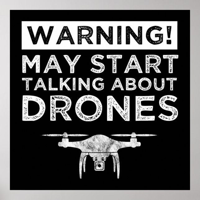 Warning! May Start Talking About Drones Poster (Front)
