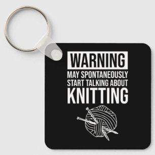 Warning - May Start Talking About Knitting Keychain