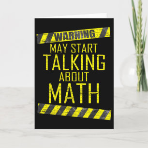 Warning May Start Talking About Math Teacher Men W Card