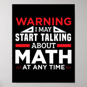 Warning May Start Talking Math Funny Math Teacher  Poster