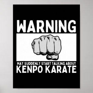Warning May Suddenly Start Talking About Kenpo Kar Poster