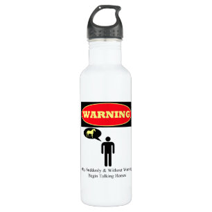 WARNING: May Suddenly Talk Horses 710 Ml Water Bottle