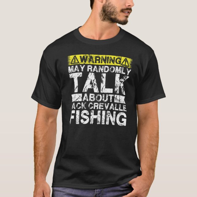 Warning May Talk About Fishing  Jack Crevalle Fish T-Shirt (Front)