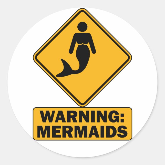 Warning: Mermaids Classic Round Sticker (Front)