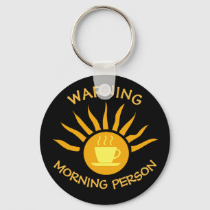 Warning Morning Person Coffee Sun Rays Black Keychain