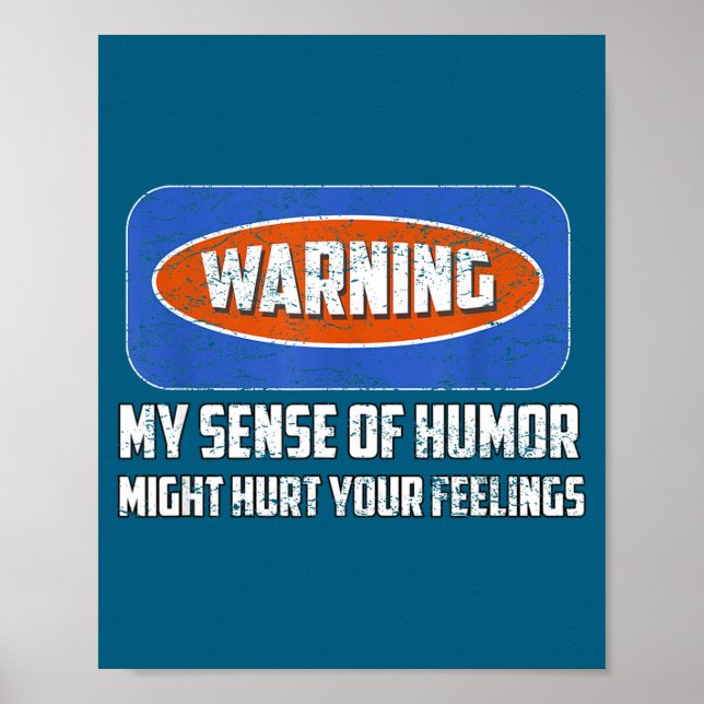 Warning My Sense Of Humor Funny Quote Retro Shirt  Poster (Front)