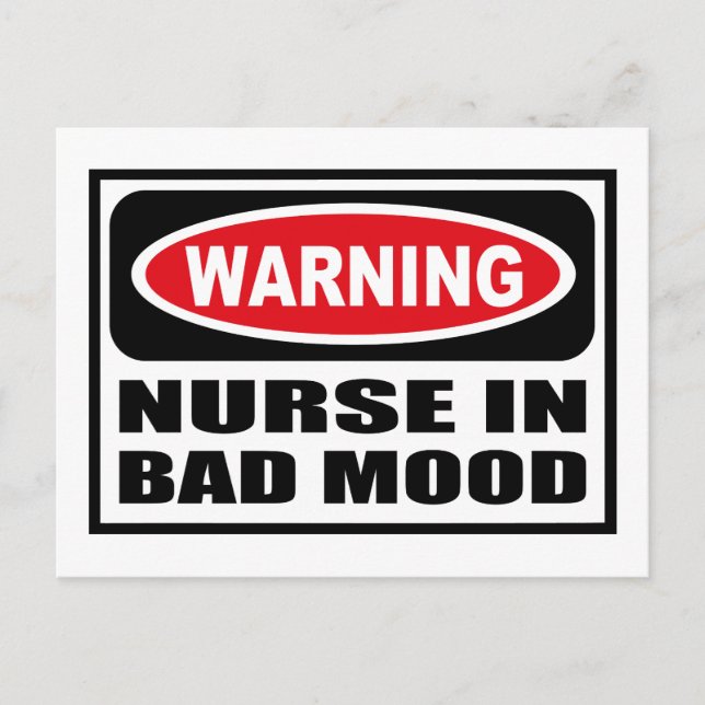 Warning NURSE IN BAD MOOD Postcard (Front)