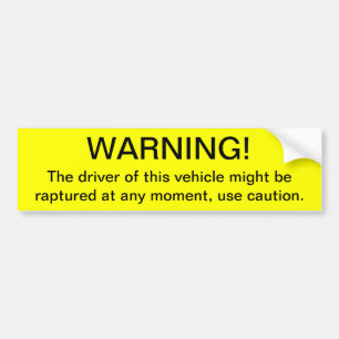 Warning of Rapture Bumper Sticker