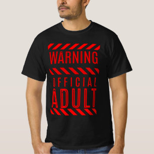 Warning Official Adult, 18th Birthday T-Shirt