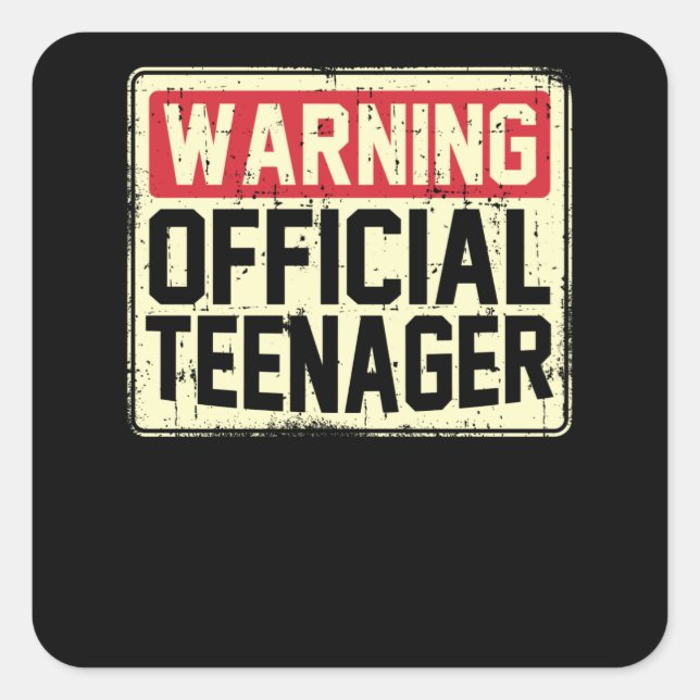 Warning Official Teenager Gift Square Sticker (Front)