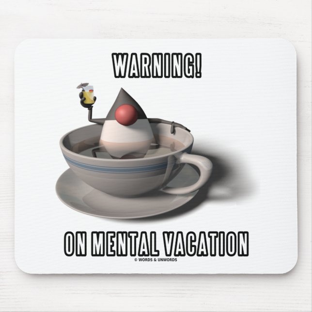 Warning! On Mental Vacation (Duke Java Coffee Cup) Mouse Pad (Front)