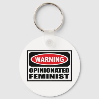 Warning OPINIONATED FEMINIST Key Chain