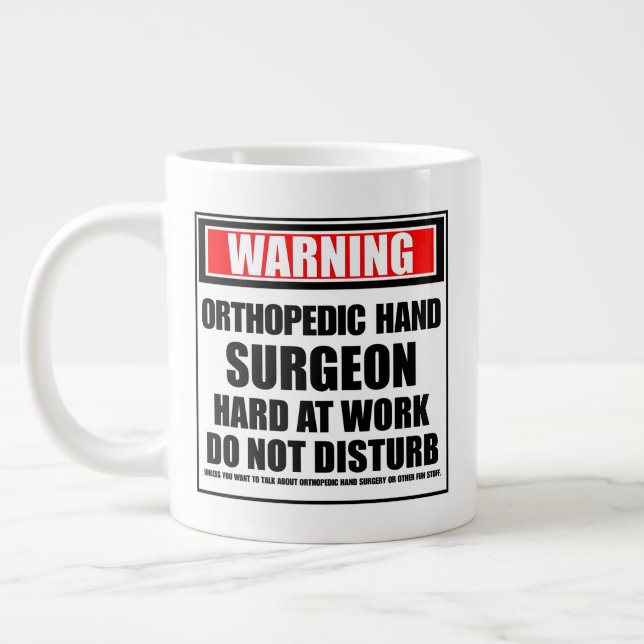 Warning Orthopedic Hand Surgeon Hard At Work Large Coffee Mug (Left)